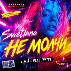 Cover Swetlana  (cover by E.N.A & Dead Inside) - Не Молчи