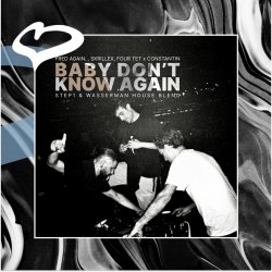 Cover Baby Don't Know Again.. (Step1 & Wasserman House Blend)