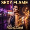 Cover MelodiZenith - Sexy Flame MelodiZenith - Sexy Flame