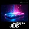 Cover JLUIS - Waiting 4 U JLUIS - Waiting 4 U