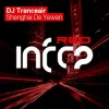 Cover DJ Tranceair - Shanghai De Yewan (Original Mix) DJ Tranceair - Shanghai De Yewan (Original Mix)