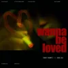 Cover Timmy Trumpet & Moa Lisa - Wanna Be Loved Timmy Trumpet & Moa Lisa - Wanna Be Loved