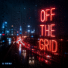Cover DJ FORTUNA - OFF THE GRID DJ FORTUNA - OFF THE GRID