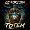 DJ FORTUNA - TOTEM
