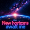 Cover SOUL - New horizons await me SOUL - New horizons await me