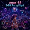 Cover Angel-69 - 8‑Bit Party Flight Angel-69 - 8‑Bit Party Flight