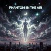 Cover Vasilii CECEGOV & Atom - Phantom in the Air Vasilii CECEGOV & Atom - Phantom in the Air