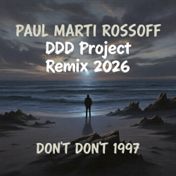 Cover P.M.Rossoff & DDD Project - Don't Don't 1997. Remix 2026