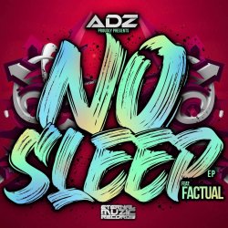 Cover Dj Adz & Factual MC - No Sleep