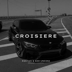 Cover Kirman, Gio Uncini - Croisiere
