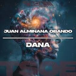 Cover Juan Almiñana Obando - Dana (Radio Mix)