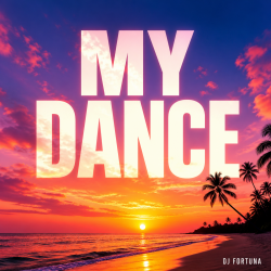 Cover DJ FORTUNA - MY DANCE