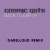 Cover Cosmic Gate - Back to Earth (Darelloud Remix) Cosmic Gate - Back to Earth (Darelloud Remix)