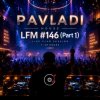 PAVLADI - LFM #146 (Lucky Day Bar)