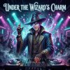 Cover Vasilii CECEGOV & Atom - Under the Wizard’s Charm Vasilii CECEGOV & Atom - Under the Wizard’s Charm