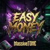 Cover MassiveTONE - Easy money MassiveTONE - Easy money