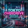 Cover DJ Dean & Airwaze - Tokyo Overdrive 2026 (New Reboot Mix) DJ Dean & Airwaze - Tokyo Overdrive 2026 (New Reboot Mix)