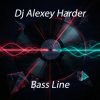 Cover Dj Alexey Harder - Bass Line Dj Alexey Harder - Bass Line