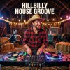 Cover Vasilii CECEGOV & Atom - Hillbilly House Groove Vasilii CECEGOV & Atom - Hillbilly House Groove