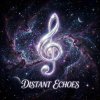Cover Vasilii CECEGOV & Atom - Distant Echoes Vasilii CECEGOV & Atom - Distant Echoes