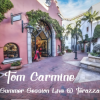 Cover Tom Carmine - Summer Session Live @ Terazza Tom Carmine - Summer Session Live @ Terazza