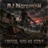 Cover DJ Morem@N - Город что не спит (INDUSTRIAL ROCK - DARK POST-INDUSTRIAL) DJ Morem@N - Город что не спит (INDUSTRIAL ROCK - DARK POST-INDUSTRIAL)
