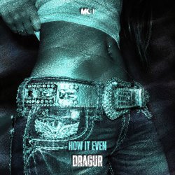 Cover DRAGUR - How It Even