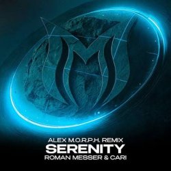 Cover Roman Messer & Cari - Serenity (Alex M.O.R.P.H. Extended Remix)