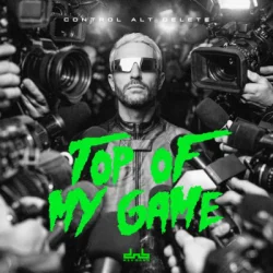 Cover Control Alt Delete & Don Diablo - Top Of My Game