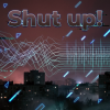 Cover Vasilii CECEGOV & Atom - Shut up! Vasilii CECEGOV & Atom - Shut up!