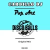 Cover Cardillo DJ - Pop Art Cardillo DJ - Pop Art