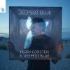 Cover Ferry Corsten x Deepest Blue - Deepest Blue (Extended Mix) Ferry Corsten x Deepest Blue - Deepest Blue (Extended Mix)