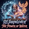 Cover DJ Jakovlevich - The Power Of Water DJ Jakovlevich - The Power Of Water
