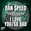 Cover Dan Speed - So Bad Dan Speed - So Bad