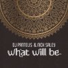 Cover DJ Pantelis & Nick Saley - What Will Be DJ Pantelis & Nick Saley - What Will Be