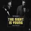 Cover DJ Smash feat. Ridley - The Night Is Young DJ Smash feat. Ridley - The Night Is Young