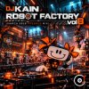 Cover Dj Kain - Robot Factory vol8 (March 2010 ppeople mix) Dj Kain - Robot Factory vol8 (March 2010 ppeople mix)