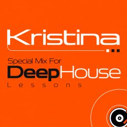 Cover Kristina - Special Mix For DeepHouse Lessons