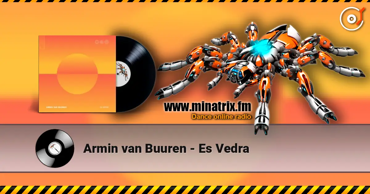 Armin van Buuren - Es Vedra online in hoher Qualität hören | Minatrix.FM
