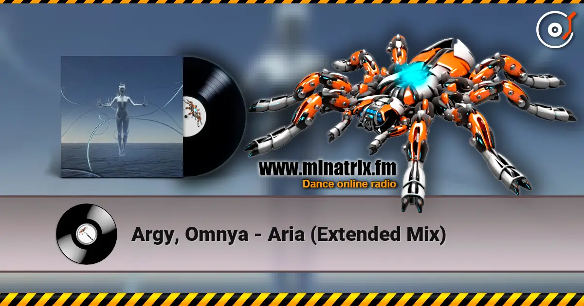 Argy, Omnya - Aria (Extended Mix) online in hoher Qualität hören | Minatrix.FM