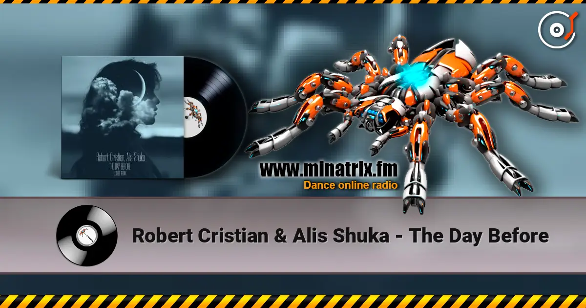 Robert Cristian & Alis Shuka - The Day Before online in hoher Qualität hören | Minatrix.FM
