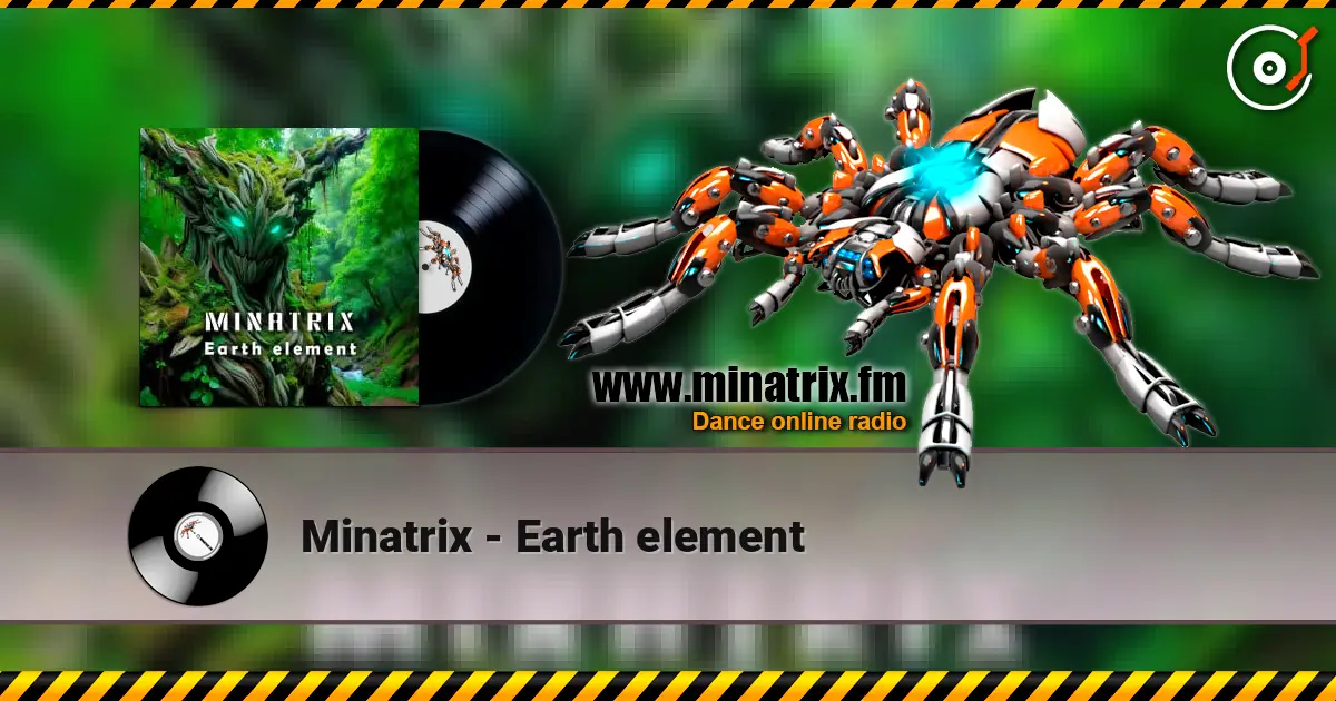 Minatrix - Earth element online in hoher Qualität hören | Minatrix.FM