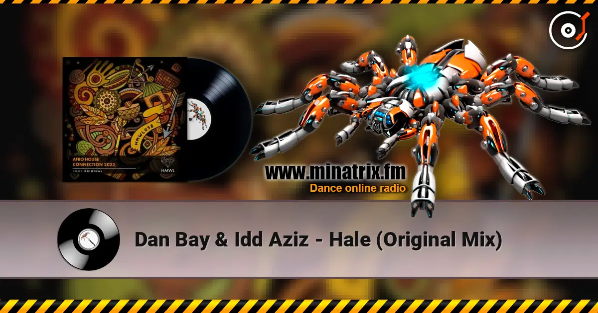 Dan Bay & Idd Aziz - Hale (Original Mix) online in hoher Qualität hören | Minatrix.FM