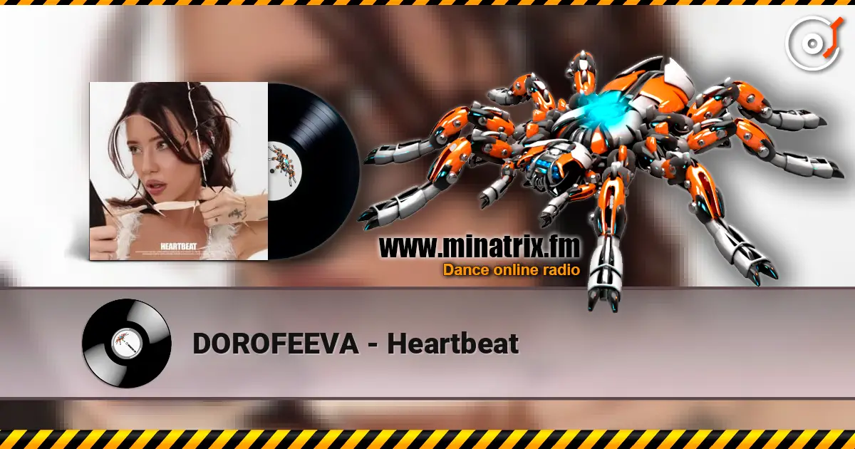 DOROFEEVA - Heartbeat online in hoher Qualität hören | Minatrix.FM