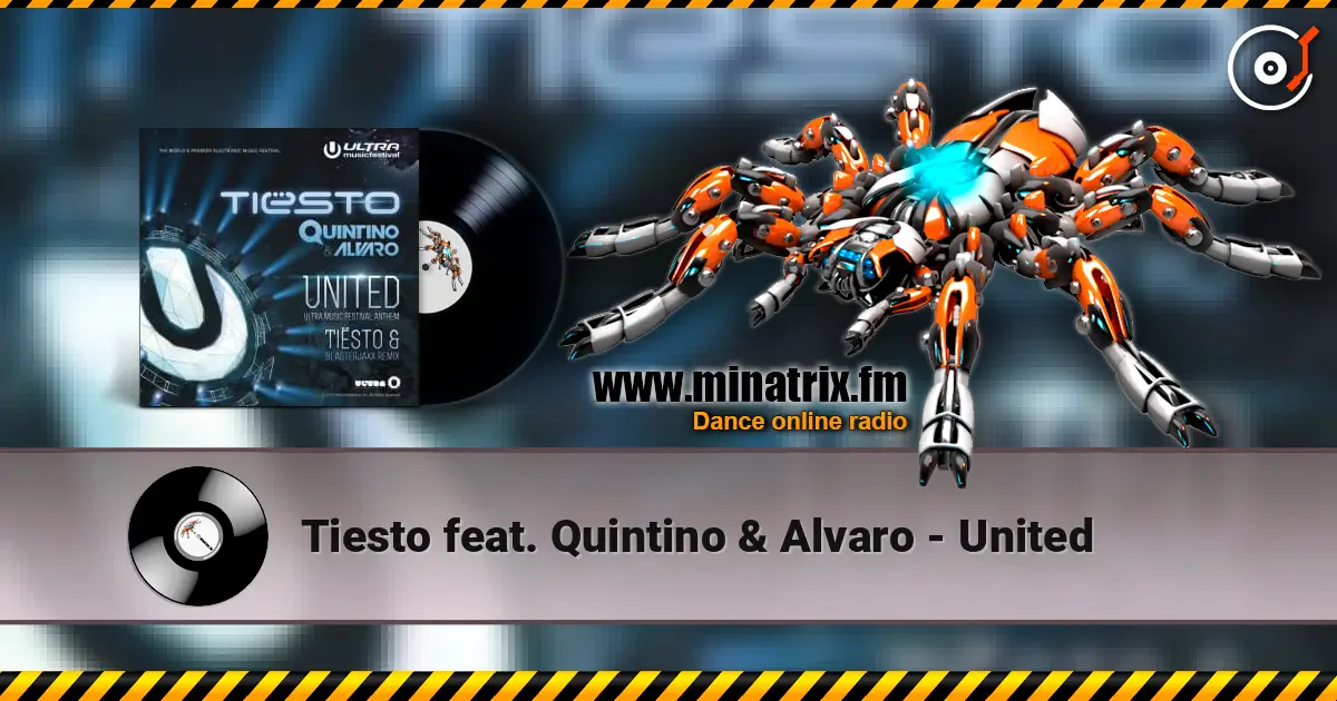 Tiesto feat. Quintino & Alvaro - United online in hoher Qualität hören | Minatrix.FM