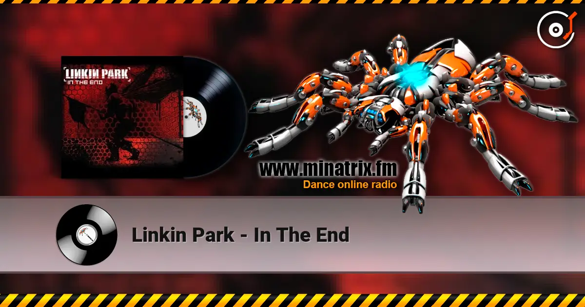 Linkin Park - In The End online in hoher Qualität hören | Minatrix.FM