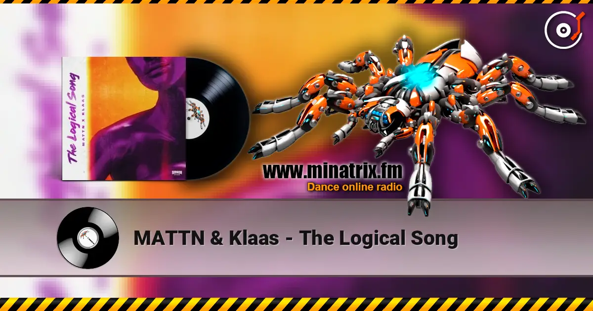 MATTN & Klaas - The Logical Song online in hoher Qualität hören | Minatrix.FM