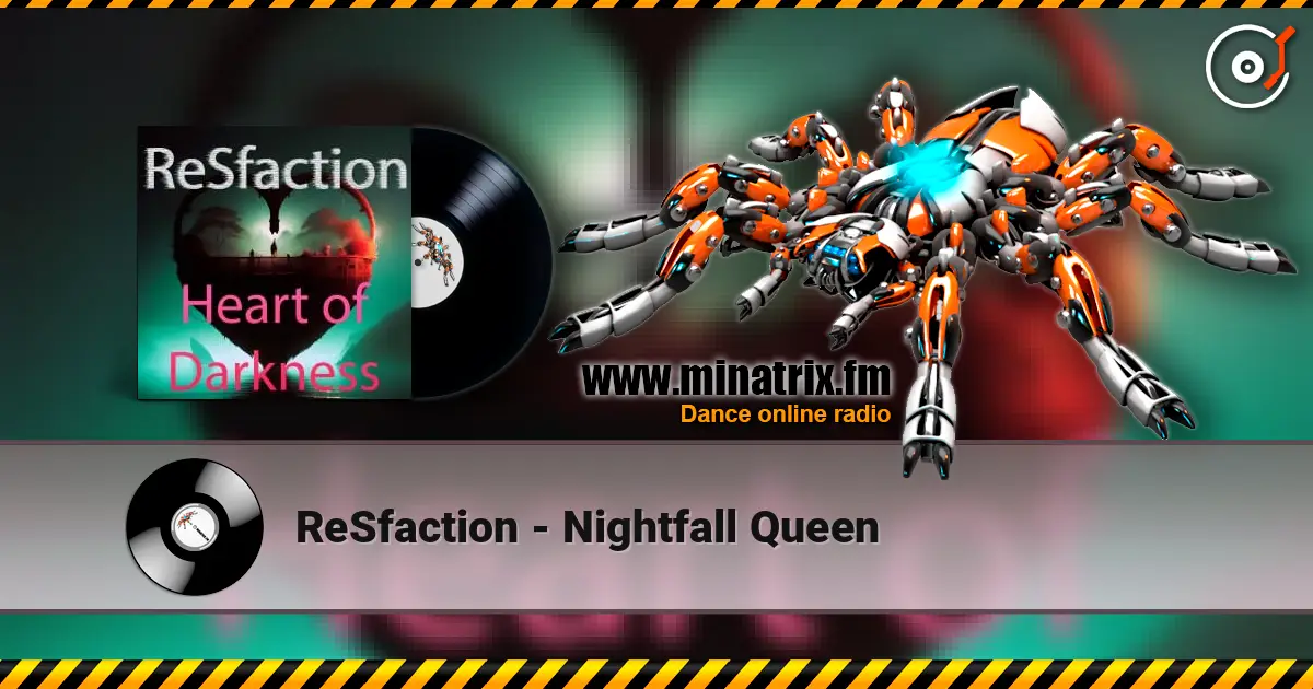 ReSfaction - Nightfall Queen online in hoher Qualität hören | Minatrix.FM