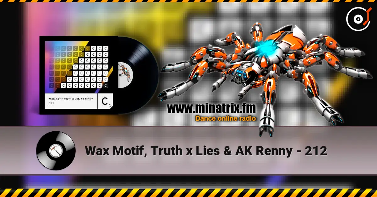 Wax Motif, Truth x Lies & AK Renny - 212 online in hoher Qualität hören | Minatrix.FM
