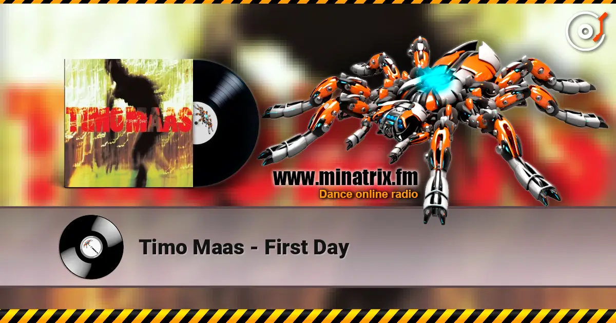 Timo Maas - First Day online in hoher Qualität hören | Minatrix.FM